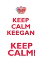 KEEP CALM KEEGAN! AFFIRMATIONS WORKBOOK Positive Affirmations Workbook Includes. Mentoring Questions, Guidance, Supporting You - Affirmations World