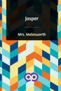 Jasper - Mrs. Molesworth
