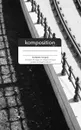 Komposition Vol. 1 - jordan michael lockhart