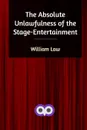 The Absolute Unlawfulness of the Stage-Entertainment - William Law
