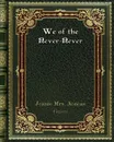 We of the Never-Never - Jeanie Mrs. Aeneas Gunn