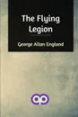 The Flying Legion - George Allan England