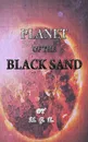 Planet of the Black Sand - M. G. E.