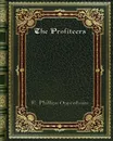 The Profiteers - E. Phillips Oppenheim