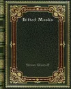 Lifted Masks - Susan Glaspell