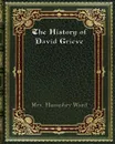 The History of David Grieve - Mrs. Humphry Ward