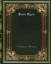 Jane Eyre - Charlotte Bronte