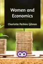 Women and Economics - Charlotte Perkins Gilman