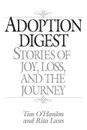 Adoption Digest. Stories of Joy, Loss, and the Journey - Tim O'Hanlon, Rita Laws