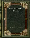 The Fortunate Youth - William J. Locke