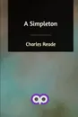 A Simpleton - Charles Reade
