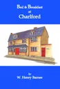 Bed & Breakfast at Charlford - W. Henry Barnes