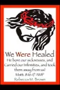 We Were Healed (Large Print) - Rebecca M. Brown