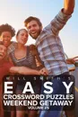 Easy Crossword Puzzles Weekend Getaway - Volume 5 - Will Smith