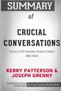 Summary of Crucial Conversations by Kerry Patterson and Joseph Grenny. Conversation Starters - Paul Adams / BookHabits