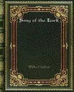 Song of the Lark - Willa Cather