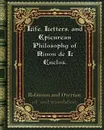 Life. Letters. and Epicurean Philosophy of Ninon de L Enclos. - Robinson, Overton