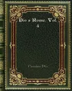 Dio's Rome. Vol. 4 - Cassius Dio