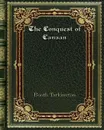 The Conquest of Canaan - Booth Tarkington