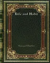 Life and Habit - Samuel Butler