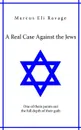 A real case against the jews - Marcus Eli Ravage