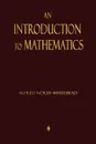An Introduction To Mathematics - Alfred North Whitehead
