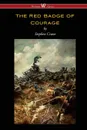 The Red Badge of Courage (Wisehouse Classics Edition) - Stephen Crane