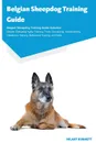 Belgian Sheepdog Training Guide Belgian Sheepdog Training Guide Includes. Belgian Sheepdog Agility Training, Tricks, Socializing, Housetraining, Obedience Training, Behavioral Training, and More - Burnett Hilary