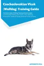 Czechoslovakian Vlcak (Wolfdog) Training Guide Czechoslovakian Wolfdog Training Guide Includes. Czechoslovakian Wolfdog Agility Training, Tricks, Socializing, Housetraining, Obedience Training, Behavioral Training, and More - Antionette Pica