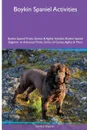 Boykin Spaniel  Activities Boykin Spaniel Tricks, Games & Agility. Includes. Boykin Spaniel Beginner to Advanced Tricks, Series of Games, Agility and More - Gordon Duncan