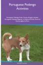 Portuguese Podengo  Activities Portuguese Podengo Tricks, Games & Agility. Includes. Portuguese Podengo Beginner to Advanced Tricks, Series of Games, Agility and More - Michael Coleman