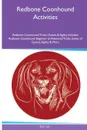 Redbone Coonhound  Activities Redbone Coonhound Tricks, Games & Agility. Includes. Redbone Coonhound Beginner to Advanced Tricks, Series of Games, Agility and More - Jack Lee