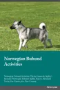 Norwegian Buhund Activities Norwegian Buhund Activities (Tricks, Games & Agility) Includes. Norwegian Buhund Agility, Easy to Advanced Tricks, Fun Games, plus New Content - Michael Coleman