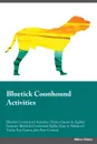 Bluetick Coonhound Activities Bluetick Coonhound Activities (Tricks, Games & Agility) Includes. Bluetick Coonhound Agility, Easy to Advanced Tricks, Fun Games, plus New Content - Thomas Miller