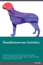 Hamiltonstovare Activities Hamiltonstovare Activities (Tricks, Games & Agility) Includes. Hamiltonstovare Agility, Easy to Advanced Tricks, Fun Games, plus New Content - Kevin Cornish