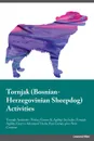 Tornjak Bosnian-Herzegovinian Sheepdog Activities Tornjak Activities (Tricks, Games & Agility) Includes. Tornjak Agility, Easy to Advanced Tricks, Fun Games, plus New Content - Joshua Graham