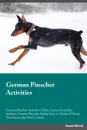 German Pinscher Activities German Pinscher Activities (Tricks, Games & Agility) Includes. German Pinscher Agility, Easy to Advanced Tricks, Fun Games, plus New Content - Gavin Smith