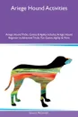 Ariege Hound Activities Ariege Hound Tricks, Games & Agility Includes. Ariege Hound Beginner to Advanced Tricks, Fun Games, Agility & More - Stewart McDonald