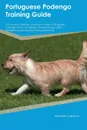 Portuguese Podengo Training Guide Portuguese Podengo Training Includes. Portuguese Podengo Tricks, Socializing, Housetraining, Agility, Obedience, Behavioral Training and More - Alexander Piper