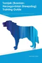 Tornjak (Bosnian-Herzegovinian Sheepdog) Training Guide Tornjak Training Includes. Tornjak Tricks, Socializing, Housetraining, Agility, Obedience, Behavioral Training and More - Leonard Allan