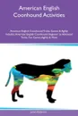 American English Coonhound Activities American English Coonhound Tricks, Games & Agility Includes. American English Coonhound Beginner to Advanced Tricks, Fun Games, Agility & More - James Anderson