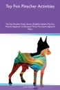 Toy Fox Pinscher Activities Toy Fox Pinscher Tricks, Games & Agility Includes. Toy Fox Pinscher Beginner to Advanced Tricks, Fun Games, Agility & More - Luke Sutherland