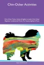 Chin-Ocker Activities Chin-Ocker Tricks, Games & Agility Includes. Chin-Ocker Beginner to Advanced Tricks, Fun Games, Agility & More - Adam Underwood