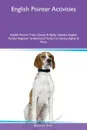 English Pointer Activities English Pointer Tricks, Games & Agility Includes. English Pointer Beginner to Advanced Tricks, Fun Games, Agility & More - Alexander Black