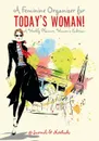 A Feminine Organizer for Today's Woman! A Weekly Planner, Women's Edition - @Journals Notebooks