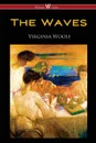 The Waves (Wisehouse Classics Edition) - Virginia Woolf