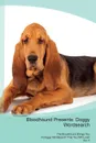 Bloodhound Presents. Doggy Wordsearch  The Bloodhound Brings You A Doggy Wordsearch That You Will Love! Vol. 5 - Doggy Puzzles
