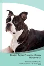 Boston Terrier Presents. Doggy Wordsearch  The Boston Terrier Brings You A Doggy Wordsearch That You Will Love! Vol. 5 - Doggy Puzzles