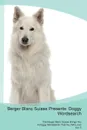 Berger Blanc Suisse Presents. Doggy Wordsearch  The Berger Blanc Suisse Brings You A Doggy Wordsearch That You Will Love! Vol. 5 - Doggy Puzzles