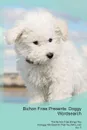 Bichon Frise Presents. Doggy Wordsearch  The Bichon Frise Brings You A Doggy Wordsearch That You Will Love! Vol. 5 - Doggy Puzzles
